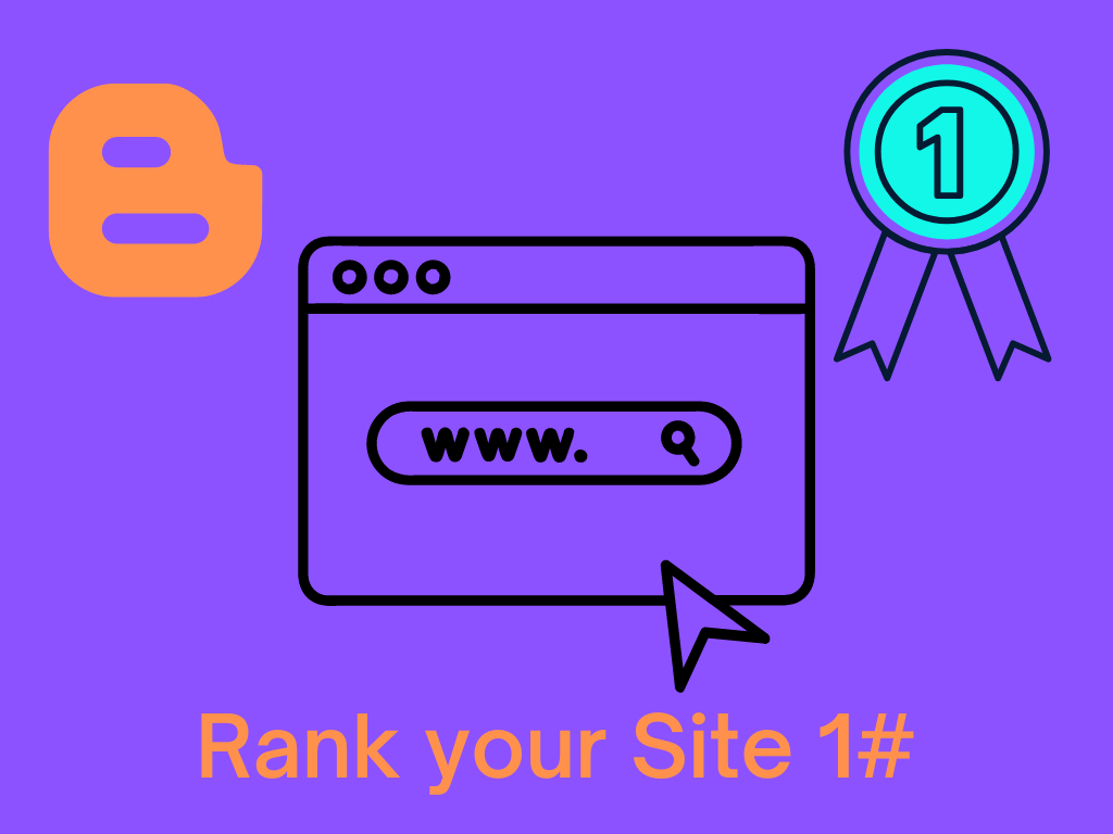 How to Rank your Blogger Site 1# on the Google